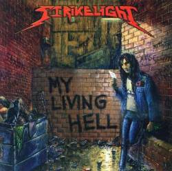 Strikelight : My Living Hell